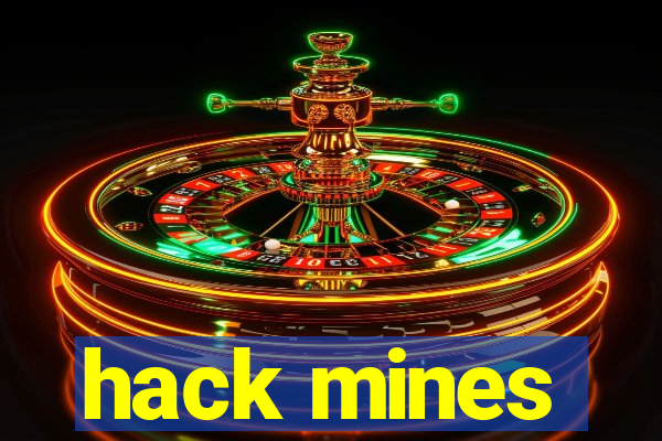 hack mines